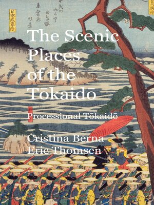 cover image of The Scenic Places of the Tokaido Processional Tokaido